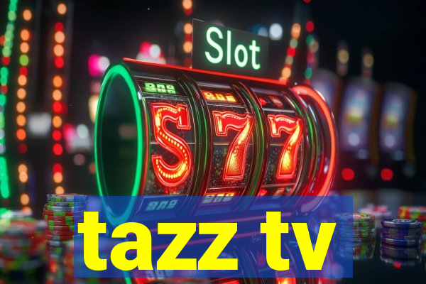 tazz tv